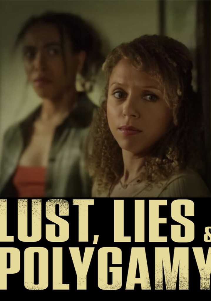 Lust, Lies, and Polygamy poster