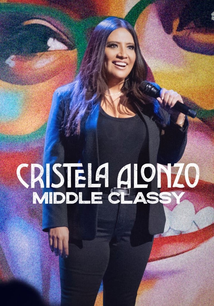 Cristela Alonzo: Middle Classy poster