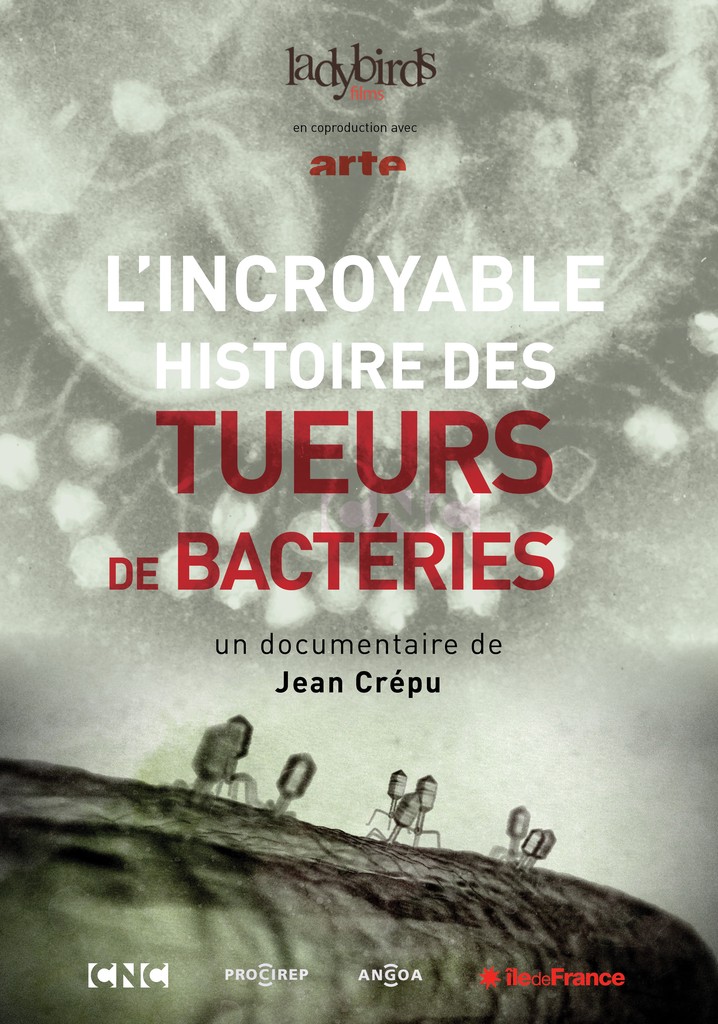 L'incroyable histoire des tueurs de bactéries poster