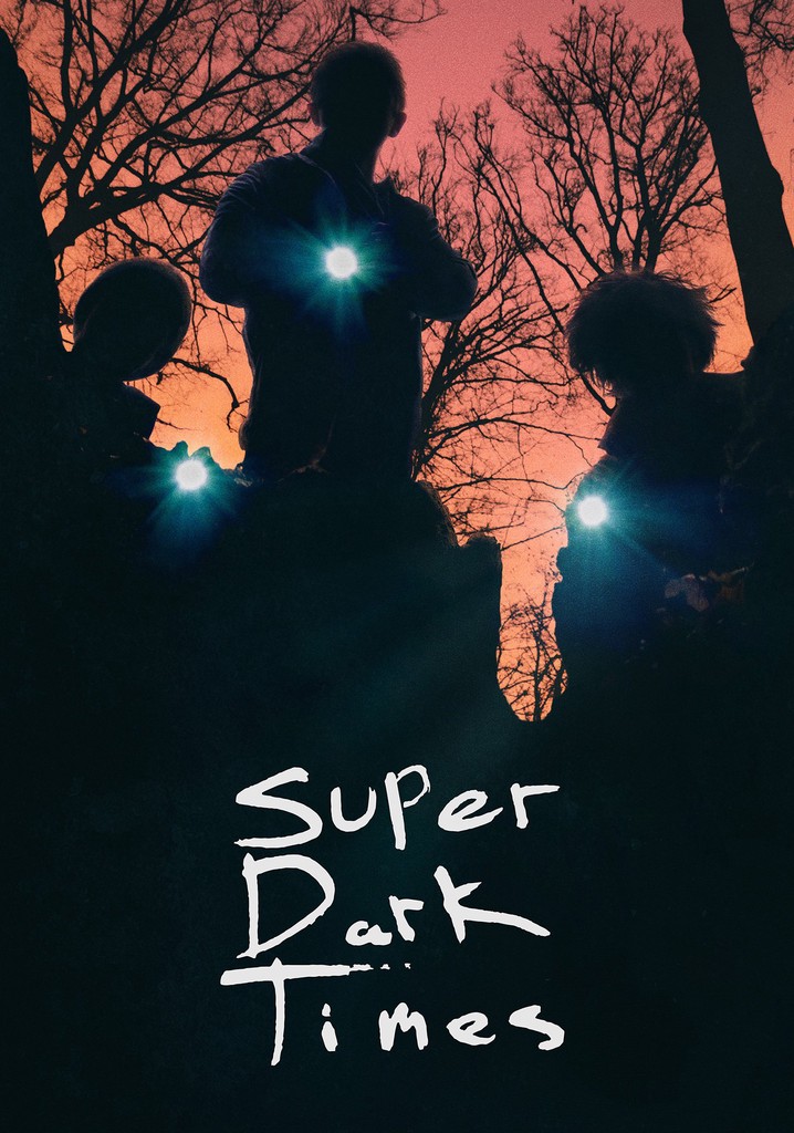 Super Dark Times poster
