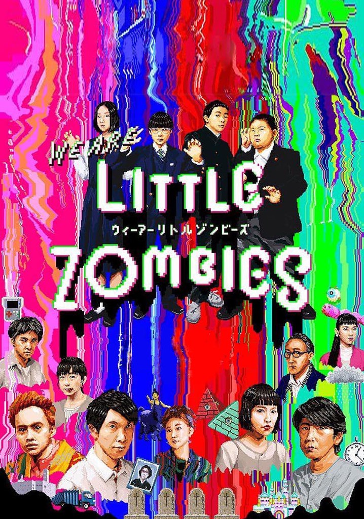We Are Little Zombies poster