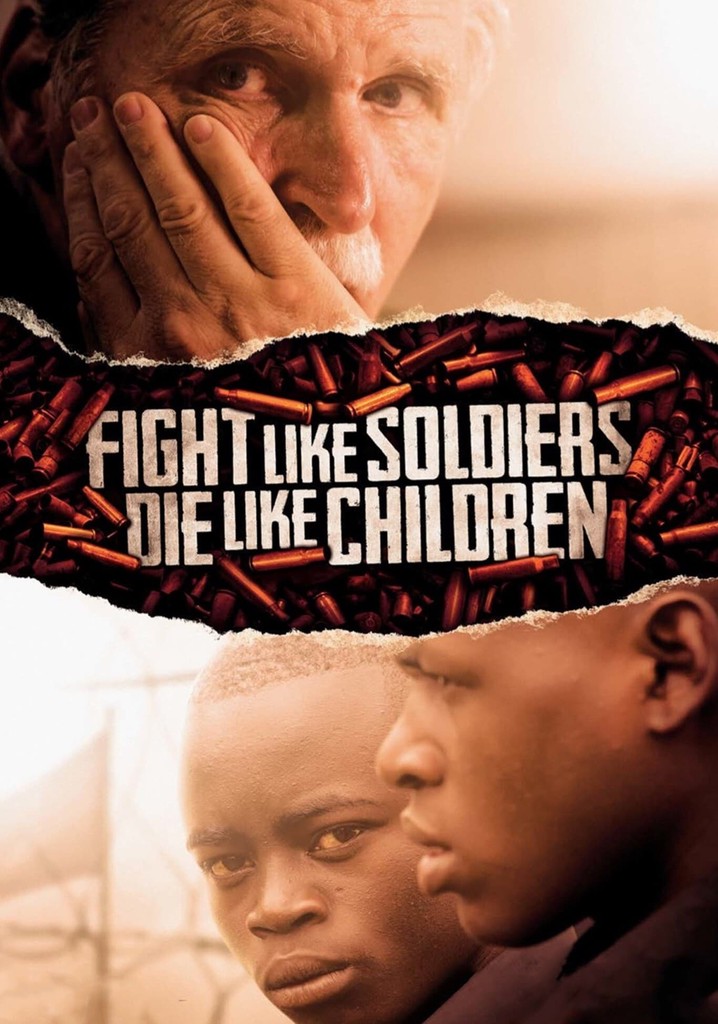 Fight Like Soldiers, Die Like Children poster