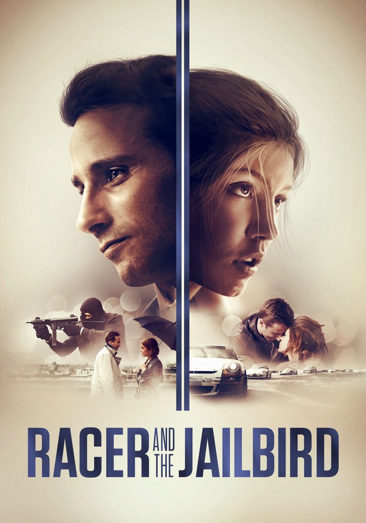 Racer and the Jailbird poster