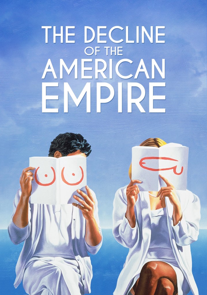 The Decline of the American Empire poster