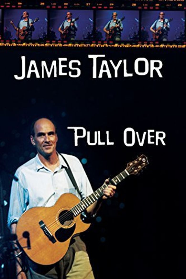 James Taylor: Pull Over poster