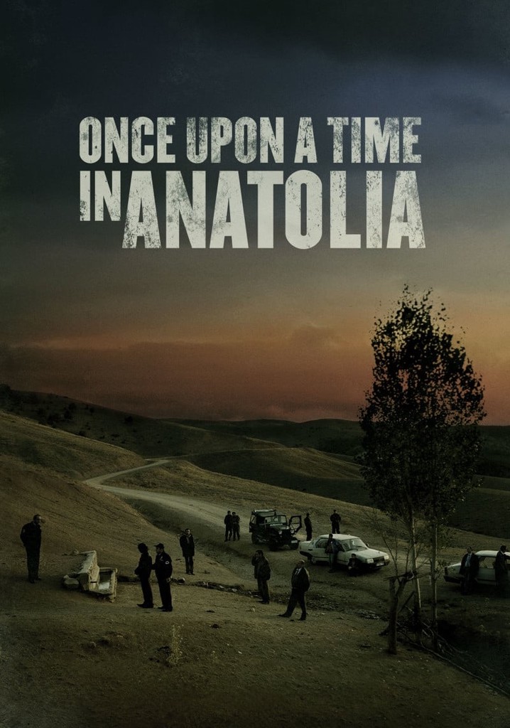 Once Upon a Time in Anatolia poster