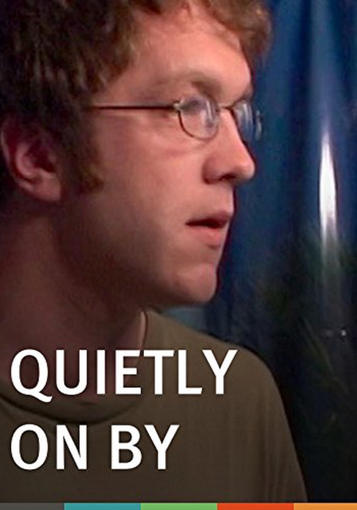 Quietly On By poster