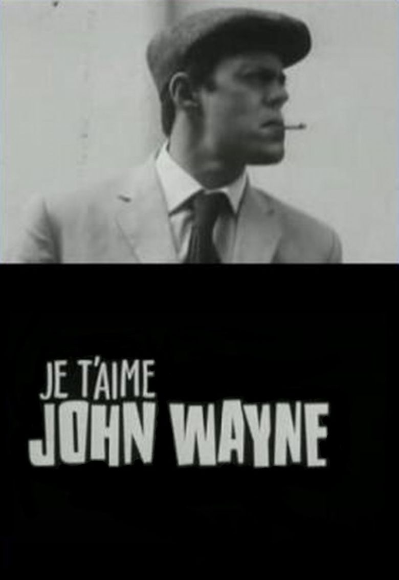 Je t'aime John Wayne poster