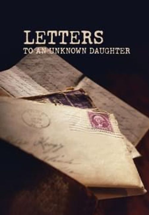 Letters to an Unknown Daughter poster