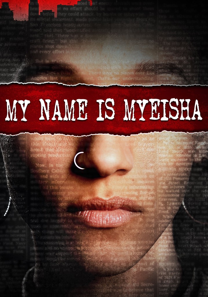 My Name Is Myeisha poster