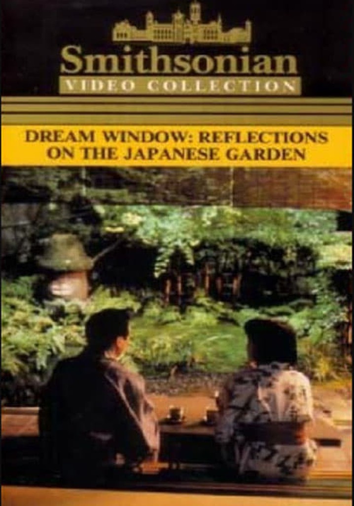 Dream Window: Reflections on the Japanese Garden poster