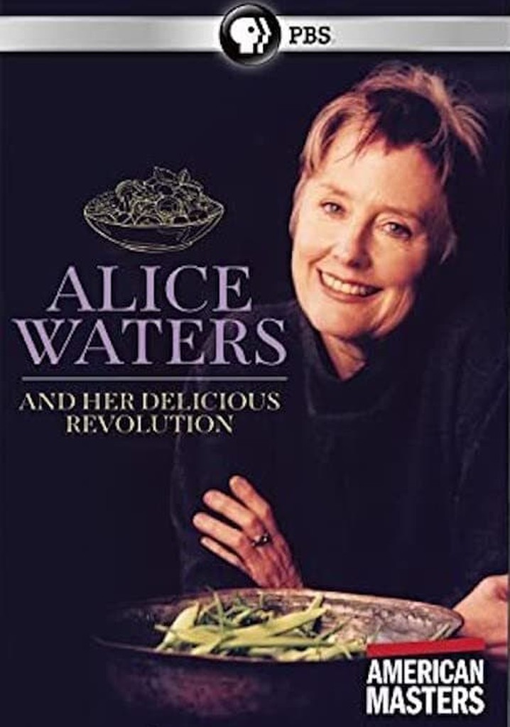 Alice Waters and Her Delicious Revolution poster