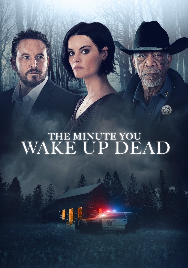 The Minute You Wake up Dead poster