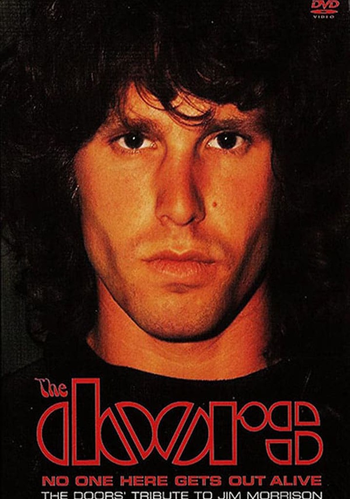 No One Here Gets Out Alive: A Tribute To Jim Morrison poster