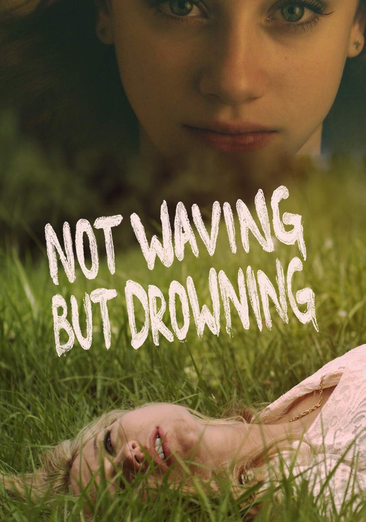 Not Waving but Drowning poster
