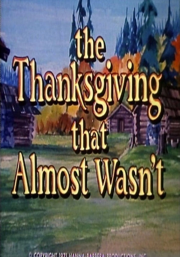 The Thanksgiving That Almost Wasn't poster
