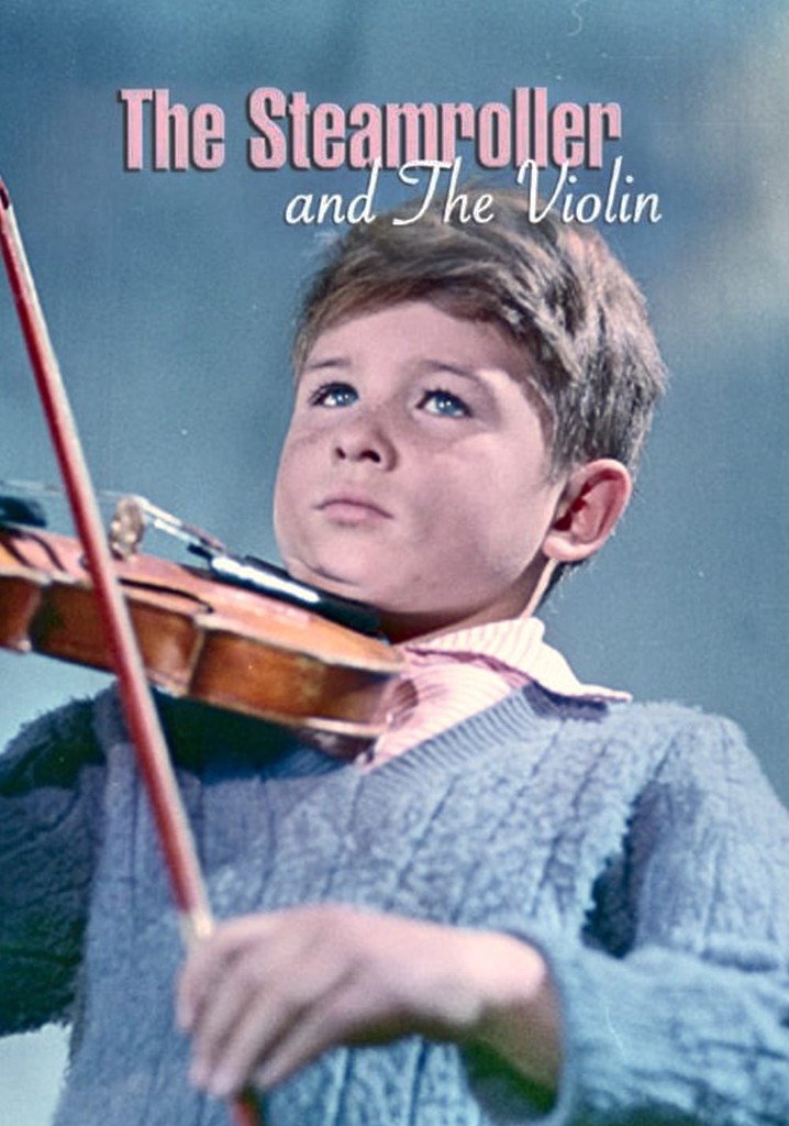 The Steamroller and the Violin poster