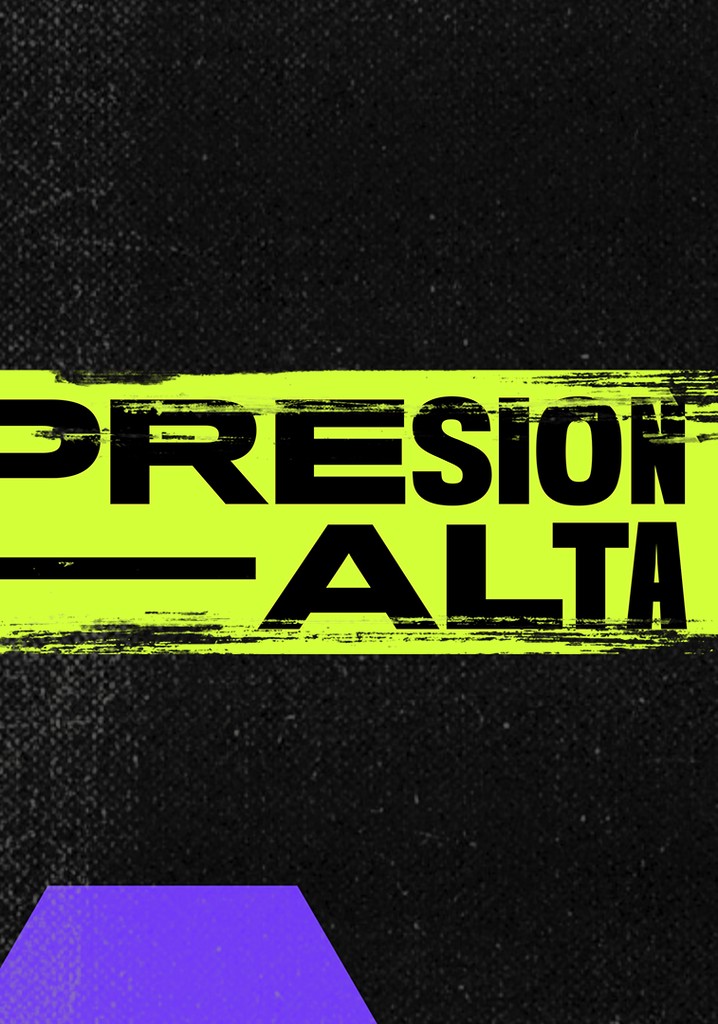 Presión Alta poster