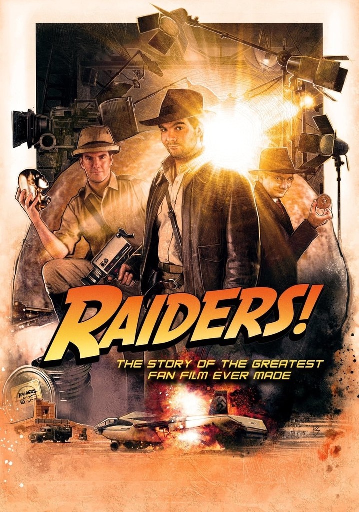 Raiders!: The Story of the Greatest Fan Film Ever Made poster