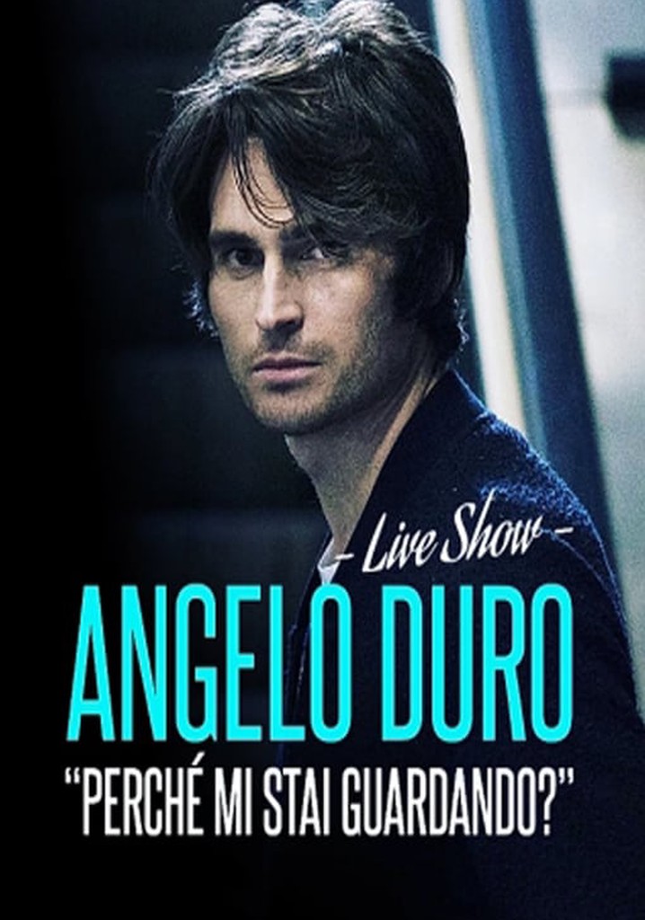 Angelo Duro - Perché mi stai guardando? poster