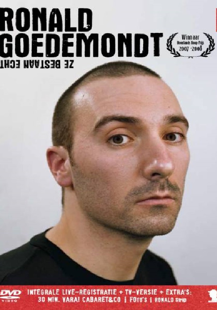 Ronald Goedemondt: Ze bestaan echt poster