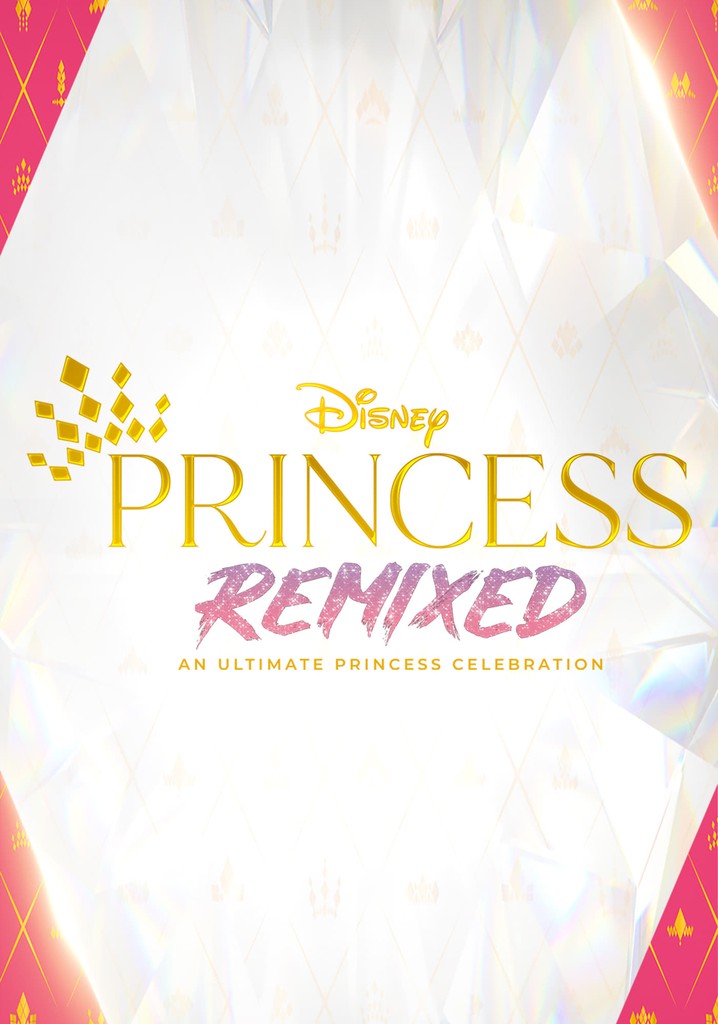 Disney Princess Remixed: An Ultimate Princess Celebration poster