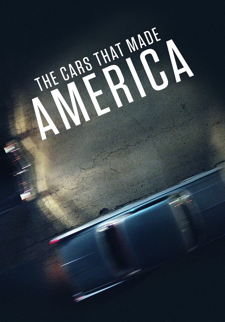 The Cars That Made America poster