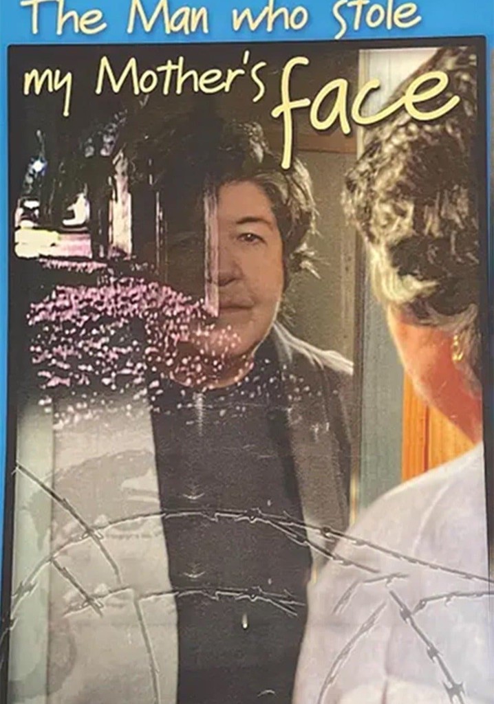 The Man Who Stole My Mother's Face poster