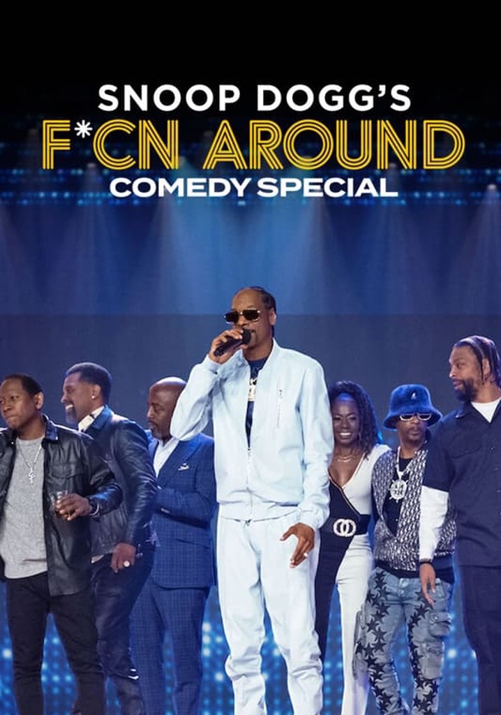 Snoop Dogg's F*Cn Around Comedy Special poster