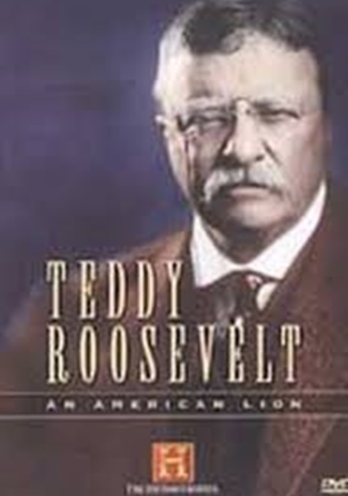 Teddy Roosevelt: An American Lion poster