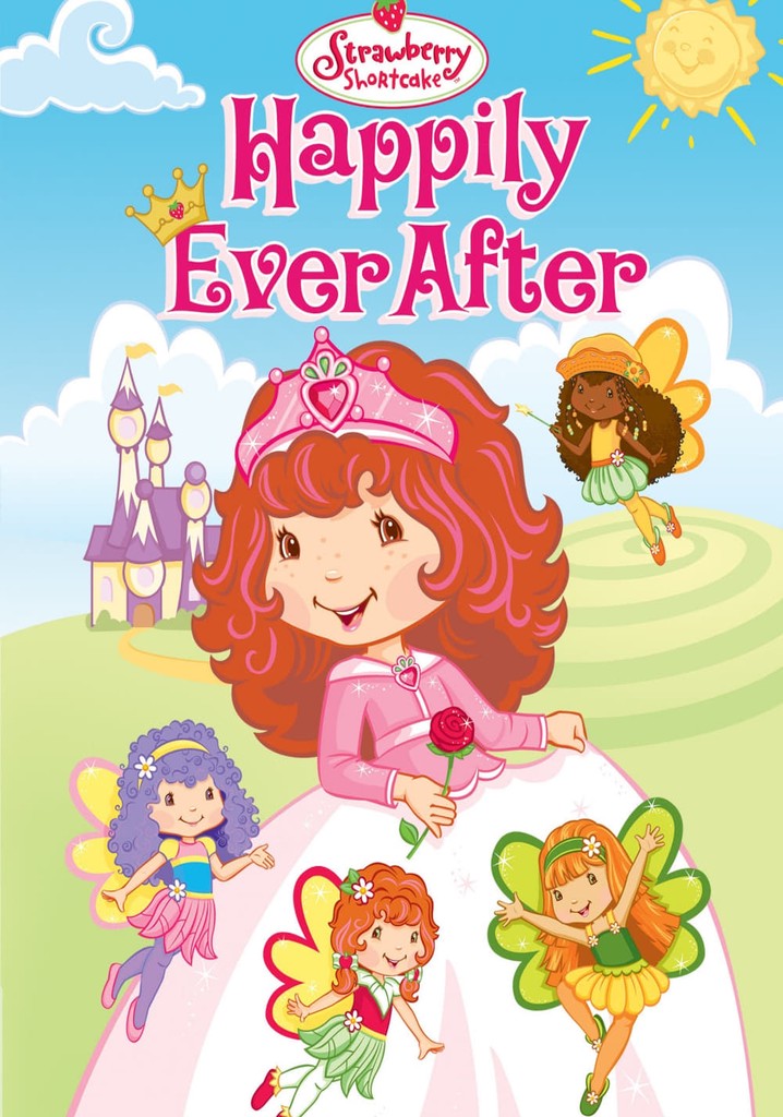 Strawberry Shortcake Happily Ever After poster