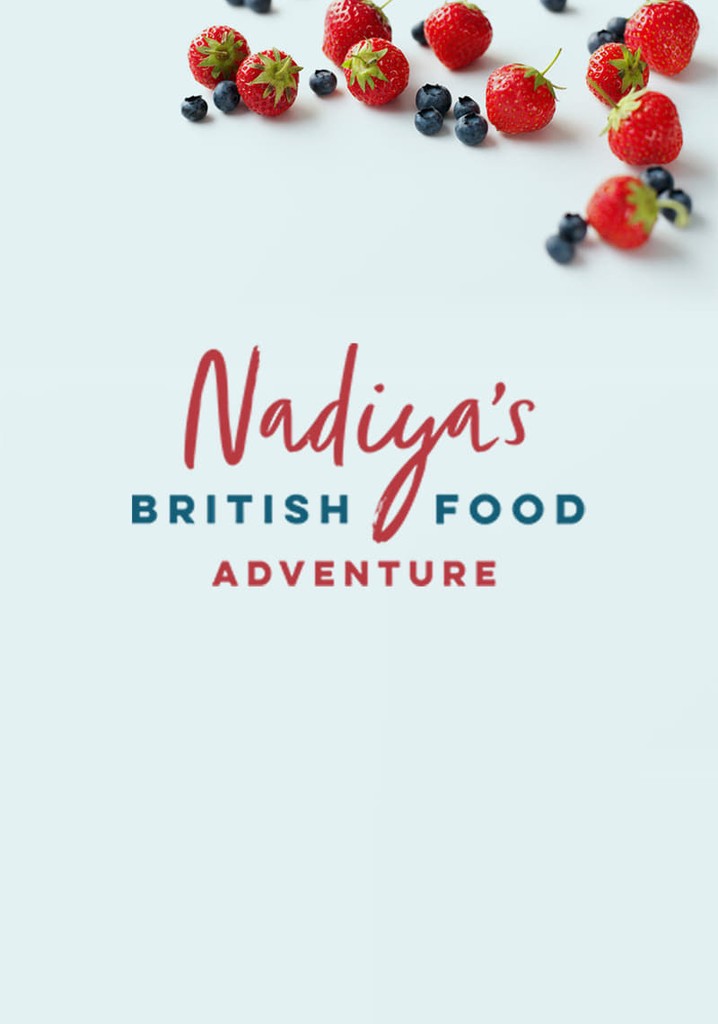Nadiya's British Food Adventure poster