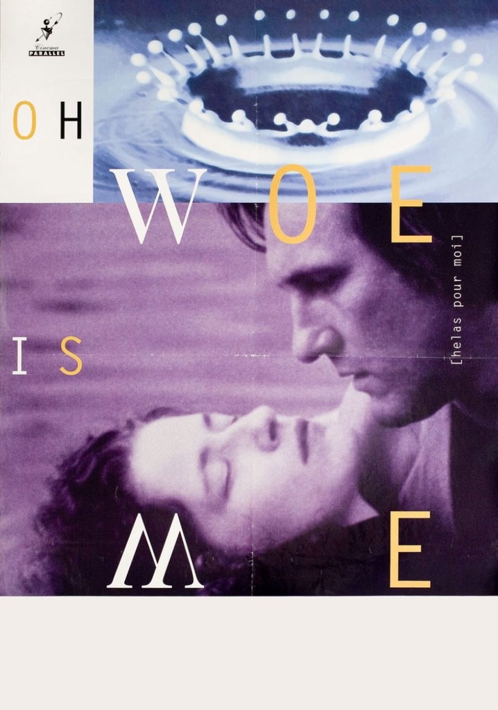Oh, Woe Is Me poster