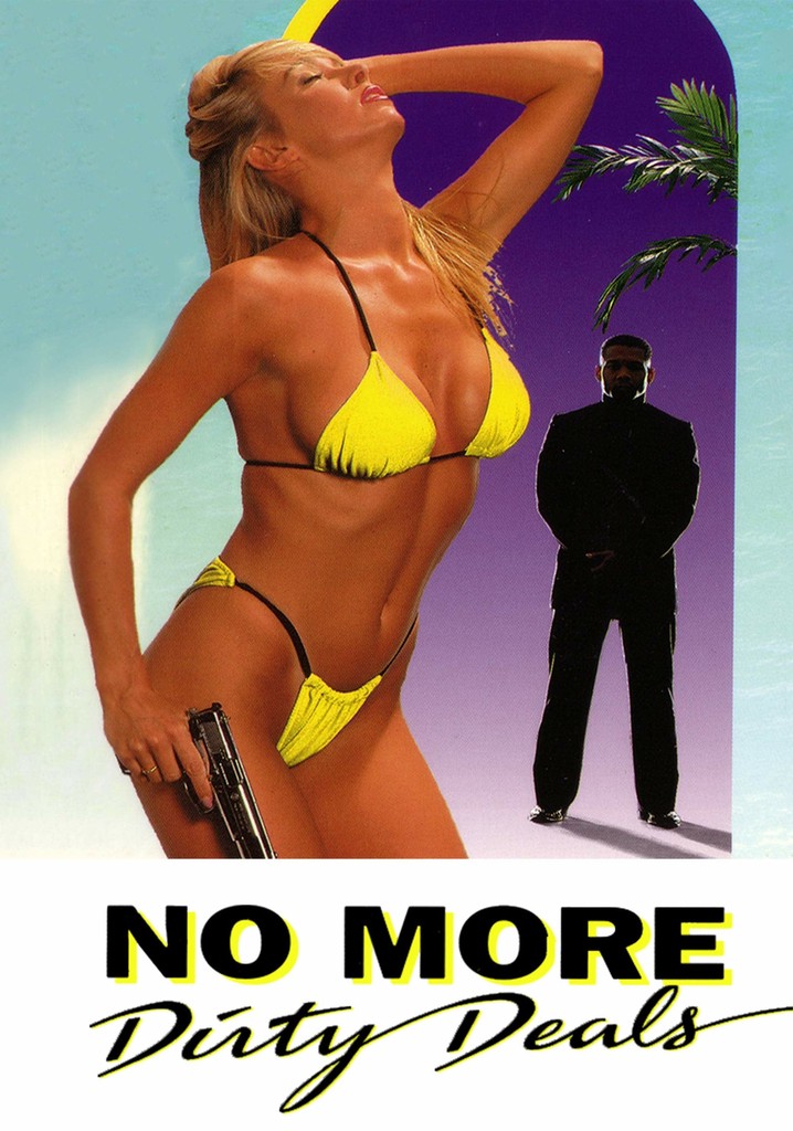 No More Dirty Deals poster
