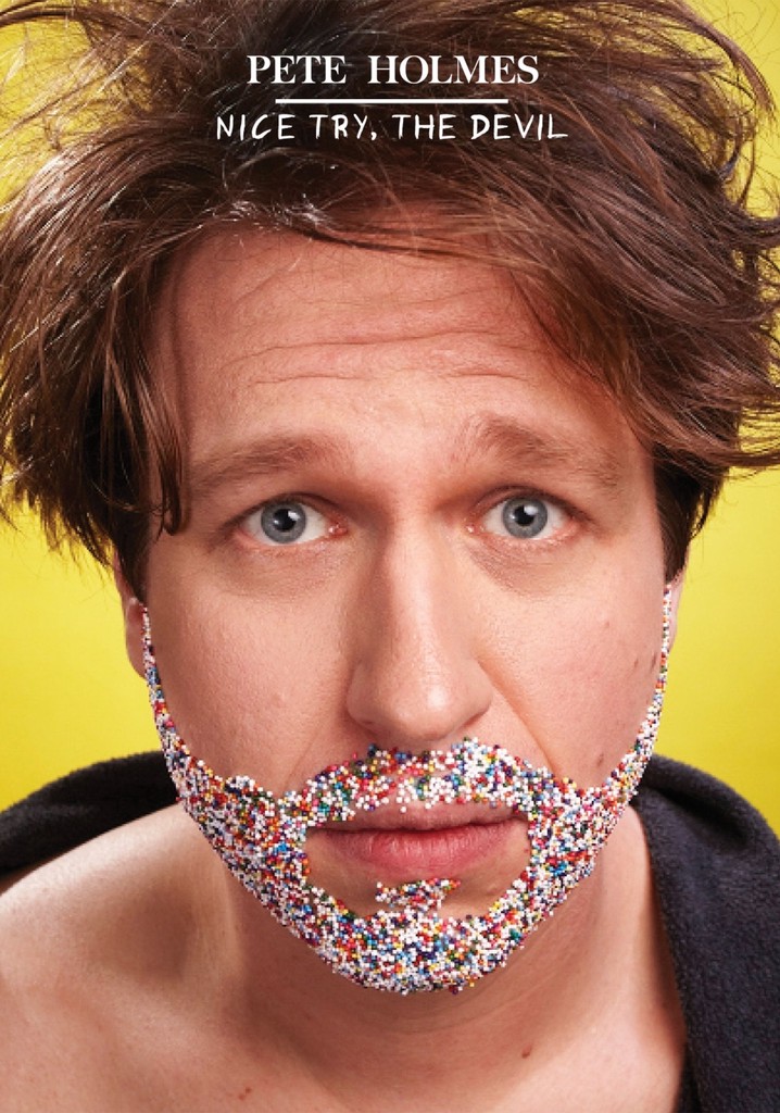 Pete Holmes: Nice Try, the Devil! poster