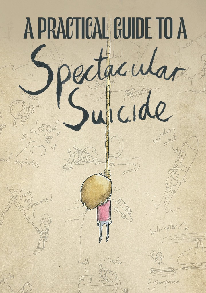 A Practical Guide to a Spectacular Suicide poster