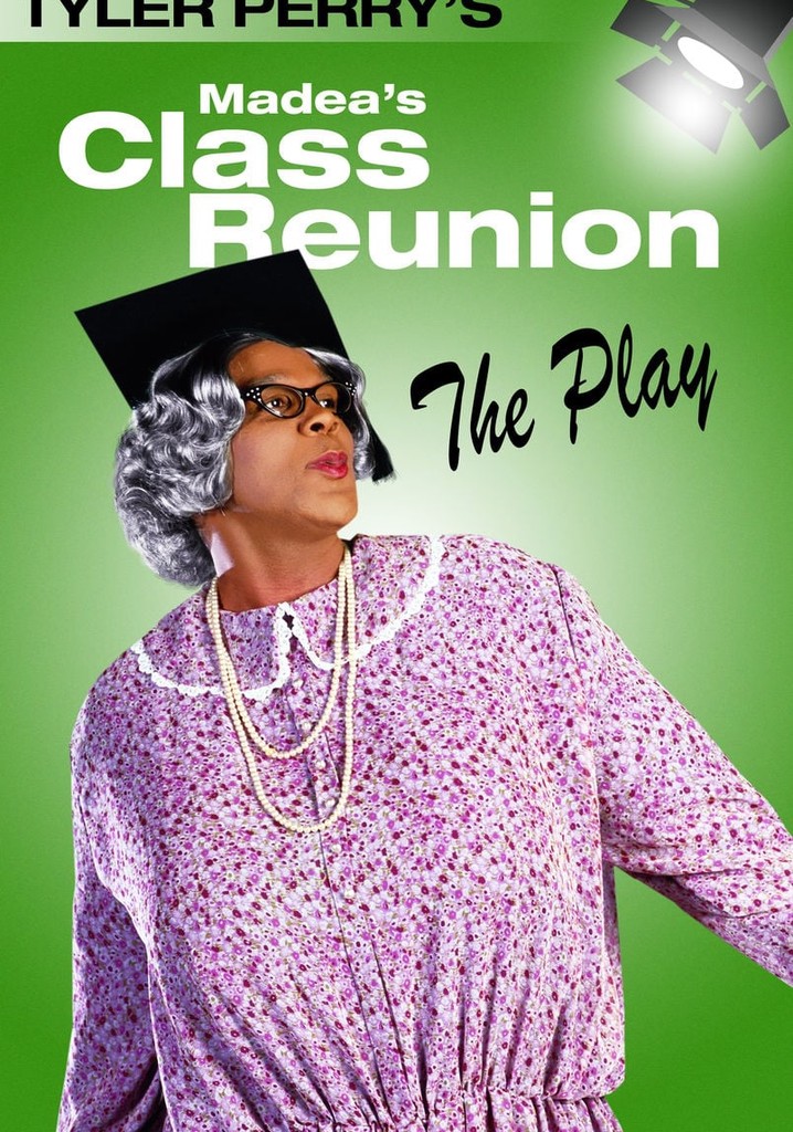 Madea's Class Reunion - The Play poster