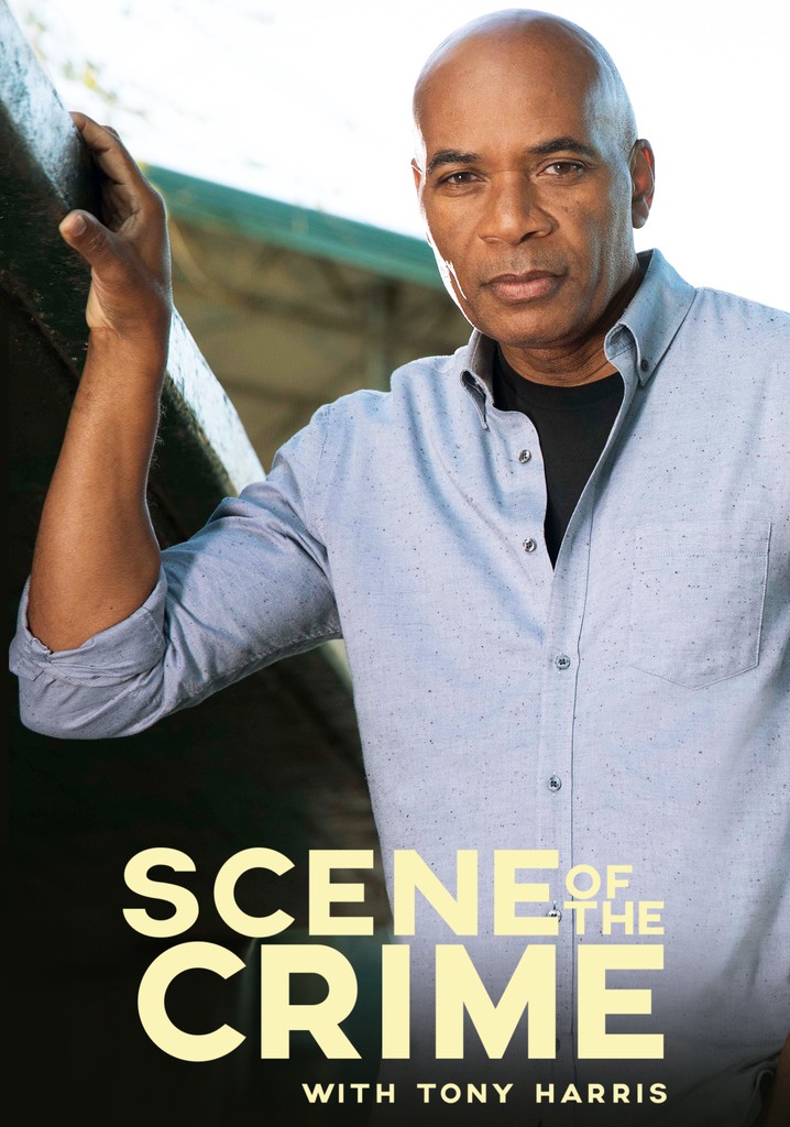 Scene of the Crime with Tony Harris poster