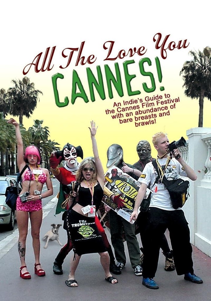 All the Love You Cannes! poster