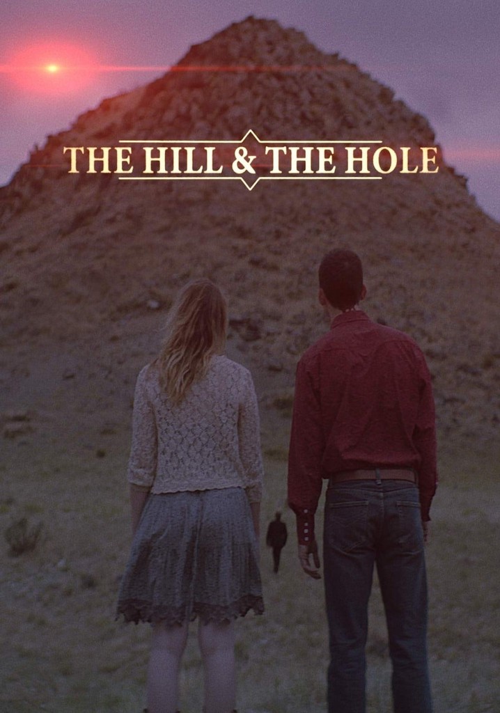 The Hill and the Hole poster