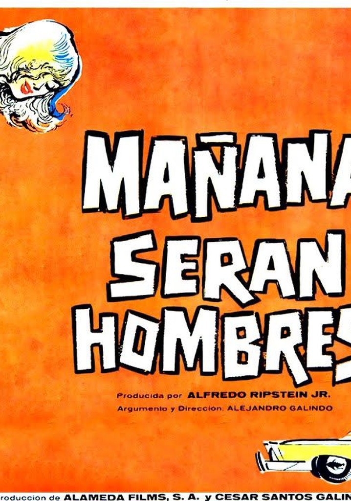 Mañana serán hombres poster