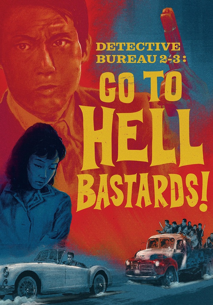 Detective Bureau 2-3: Go to Hell, Bastards! poster