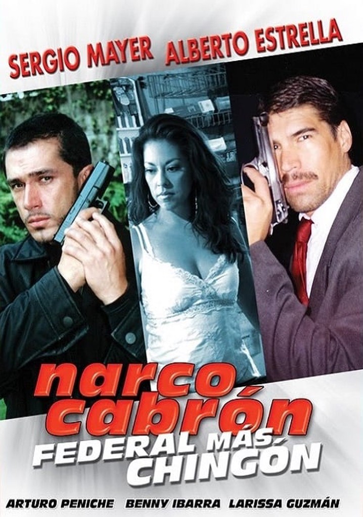 Narco Cabrón Federal Más Chingon poster