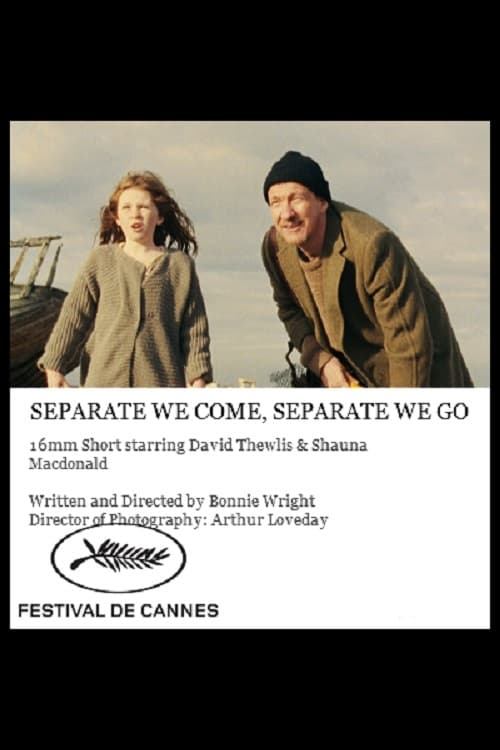Separate We Come, Separate We Go poster