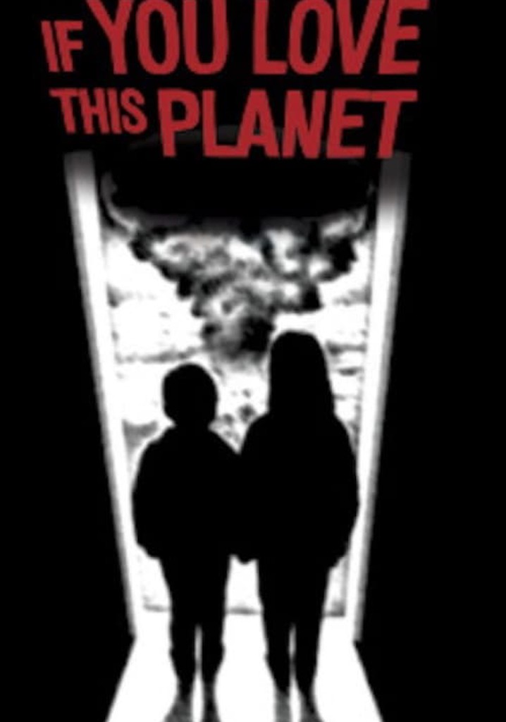 If You Love This Planet poster