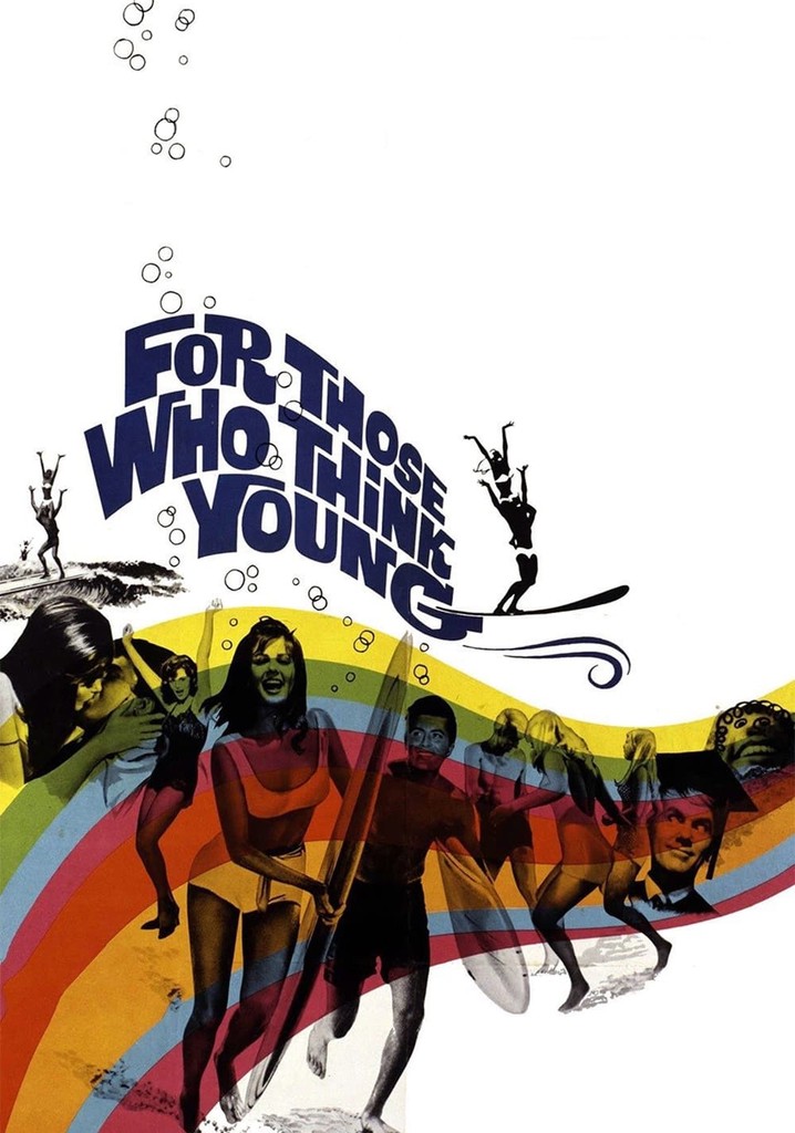 For Those Who Think Young poster