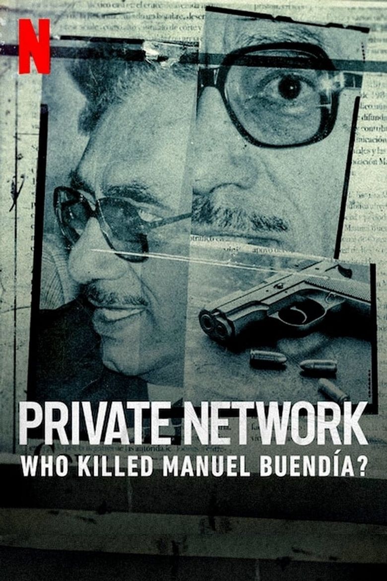 Private Network: Who Killed Manuel Buendia poster