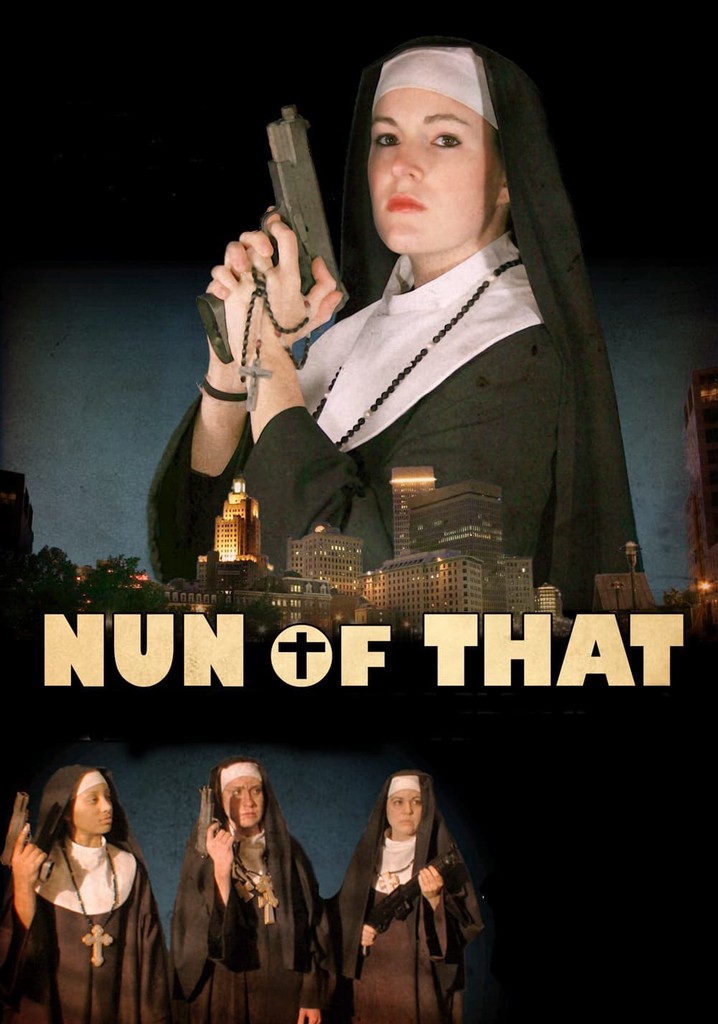 Nun of That poster