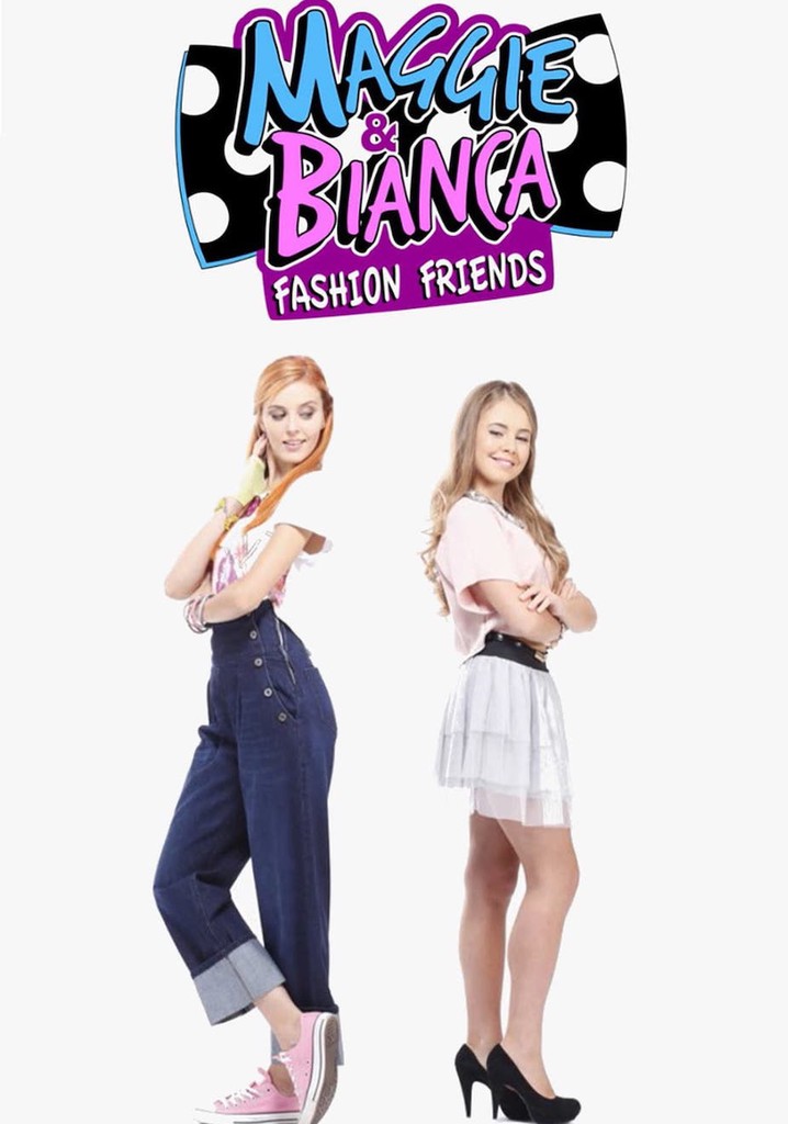 Maggie & Bianca Fashion Friends poster