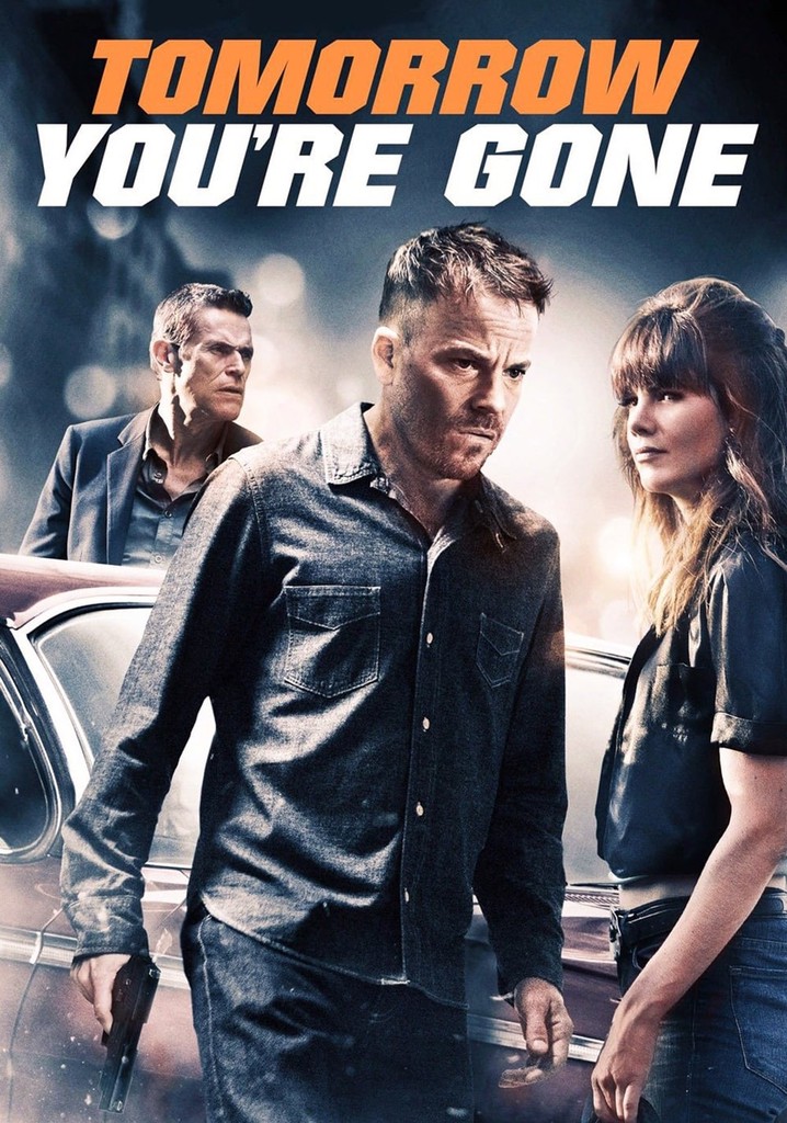 Tomorrow You're Gone poster